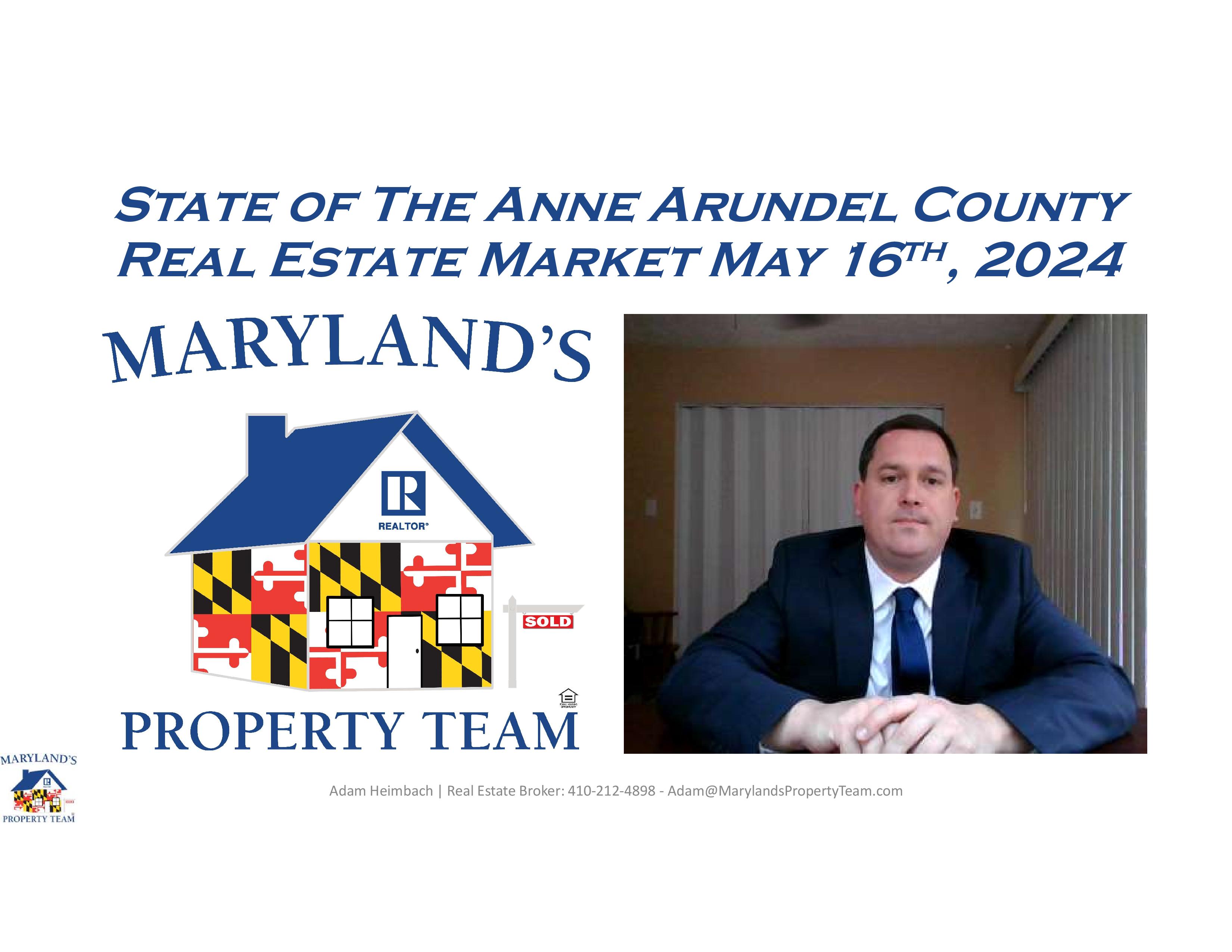 State of the Anne Arundel County Real Estate Market May 16th, 2024